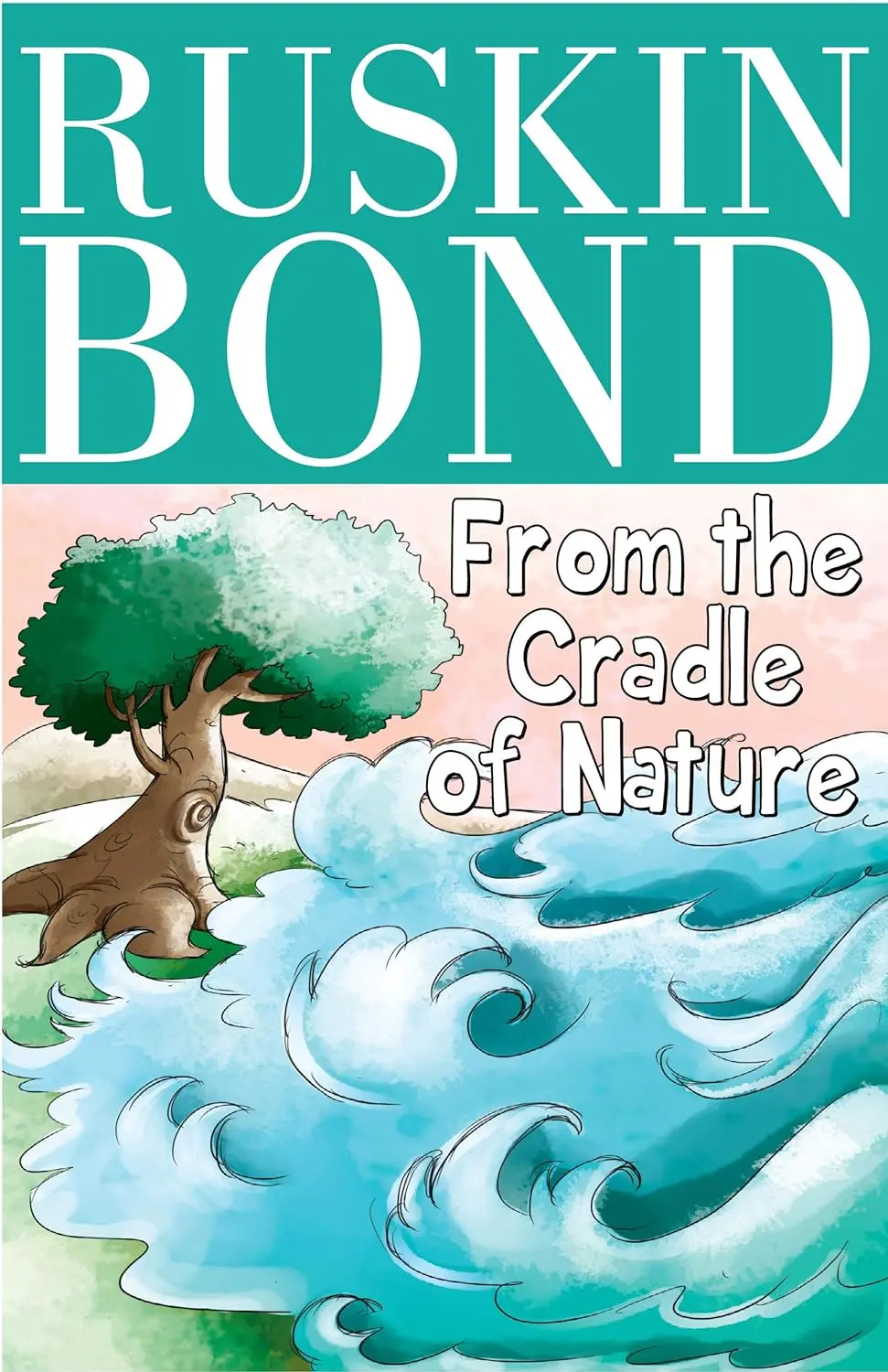 Pegasus Ruskin Bond - From The Cradle Of Nature 1