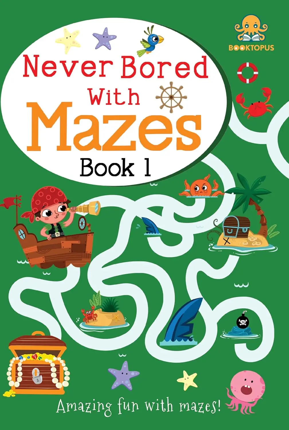 Booktopus Never Bored With Mazes Book One For Kids Ages 4+ 1