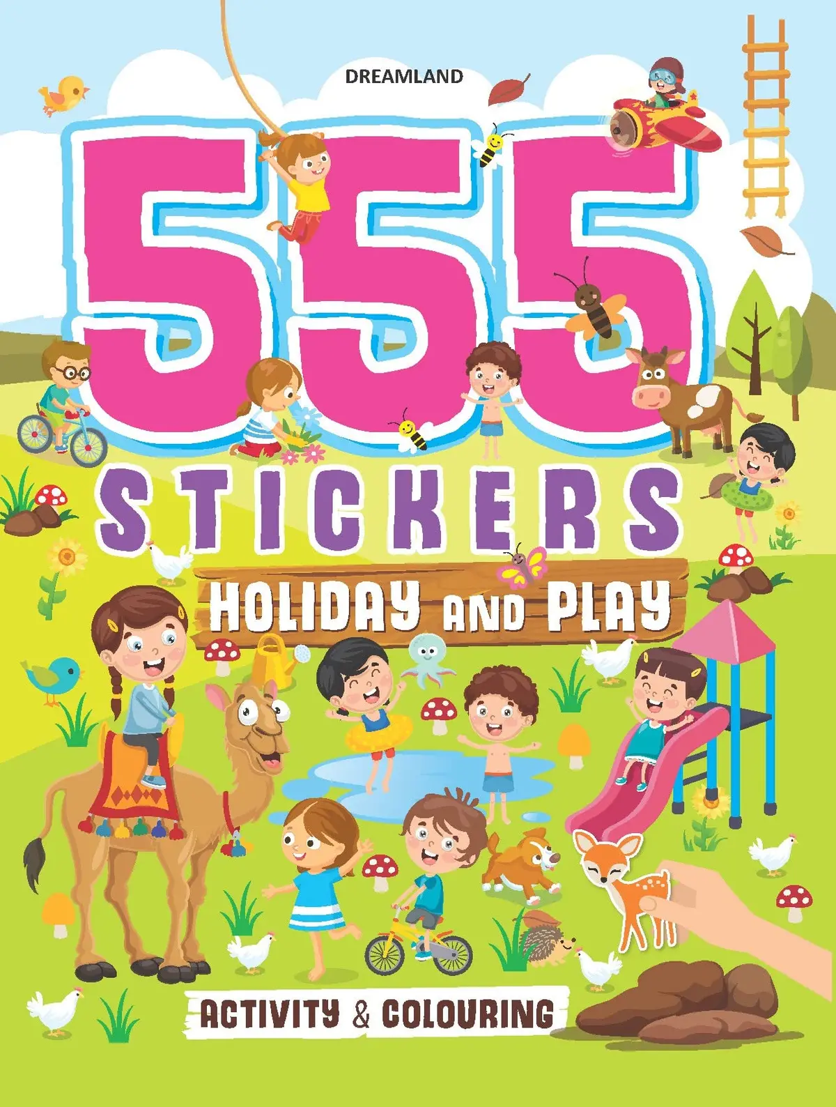 Dreamland 555 Stickers, Holiday And Play Activity And Colouring - An Activity Book For Kids Ages 3+ 1