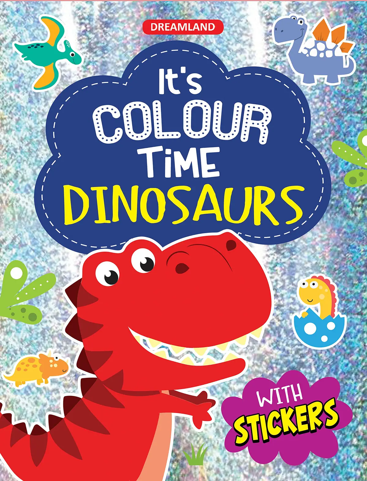 Dreamland Dinosaurs - It's Colour Time With Stickers - An Activity Book For Kids Ages 3+ 1