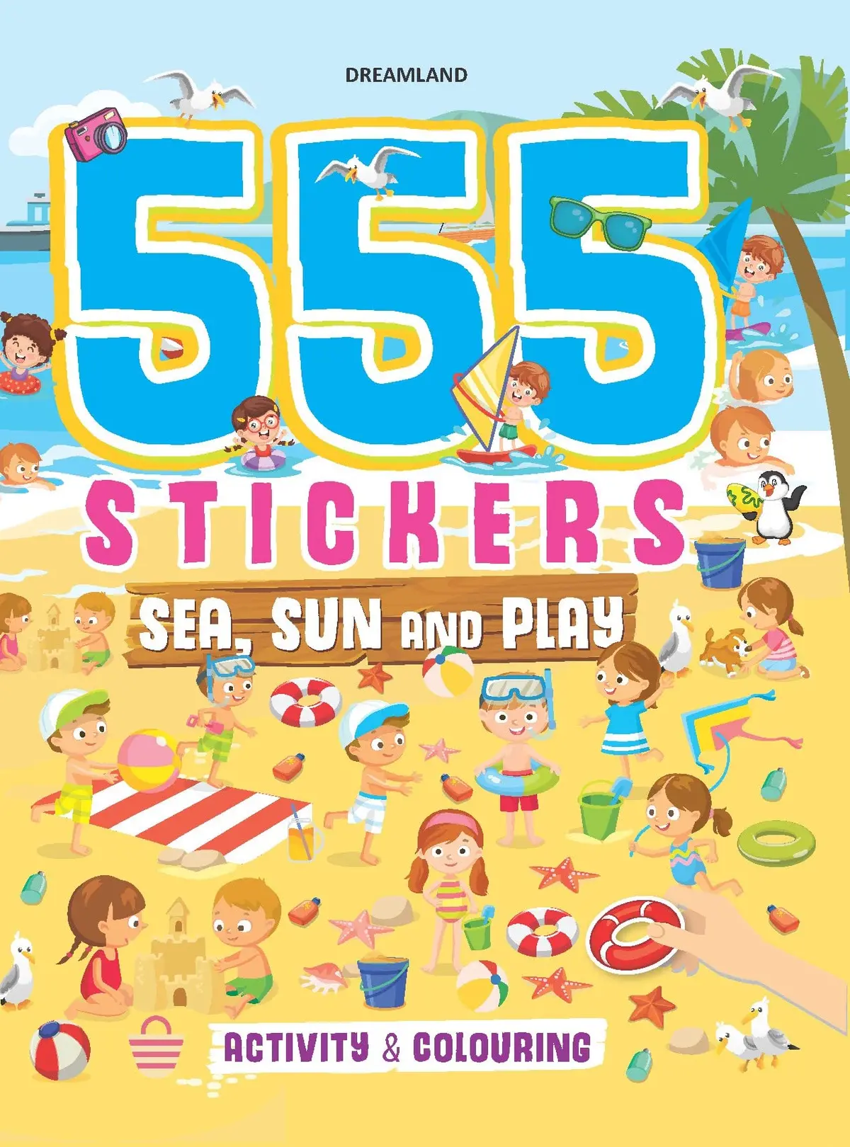 Dreamland 555 Stickers, Sea, Sun And Play - An Activity Book For Kids Ages 3+ 1
