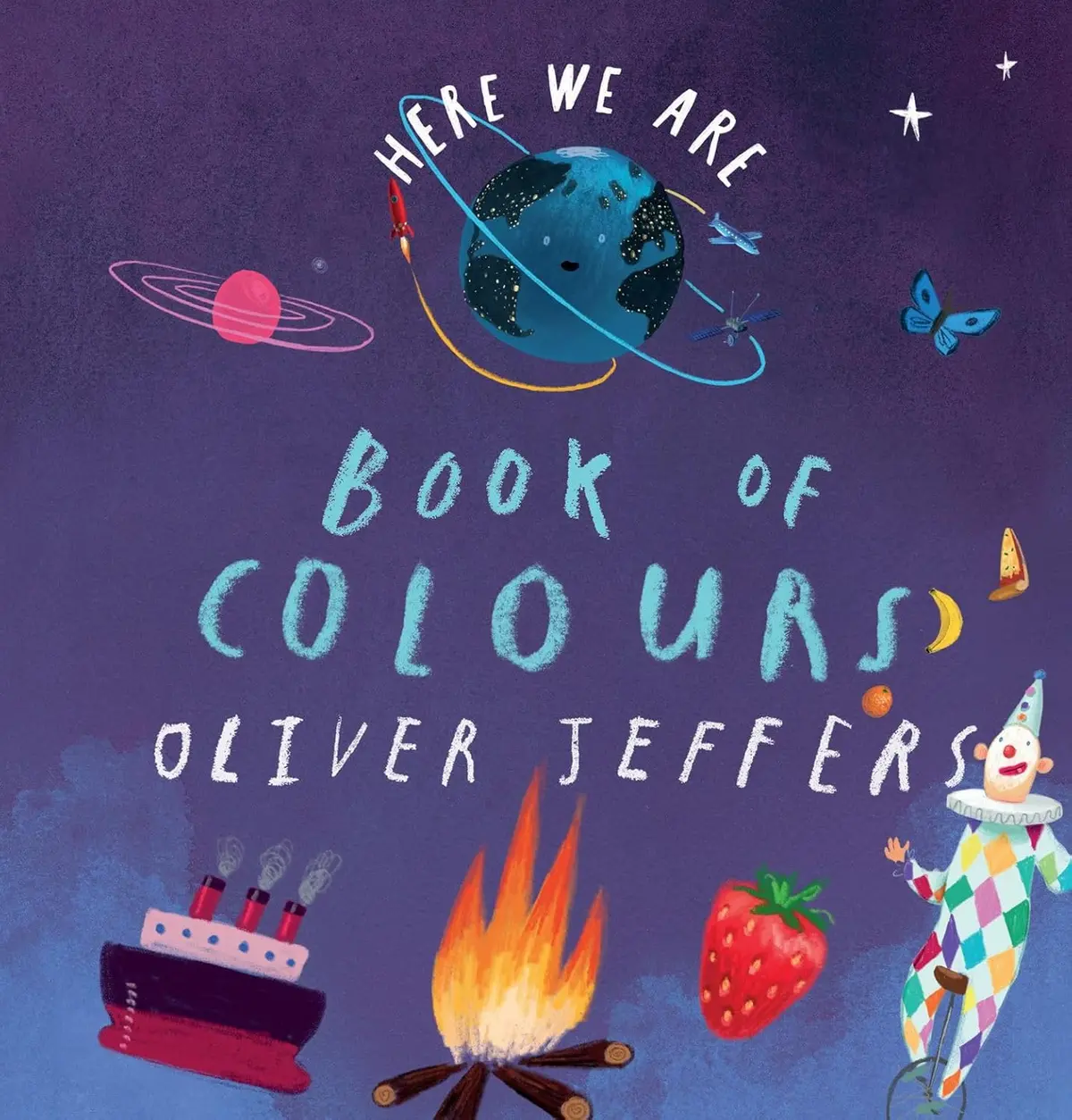 Oliver Jeffers Here We Are — Book Of Colours Board Book For Ages 18 Months 1