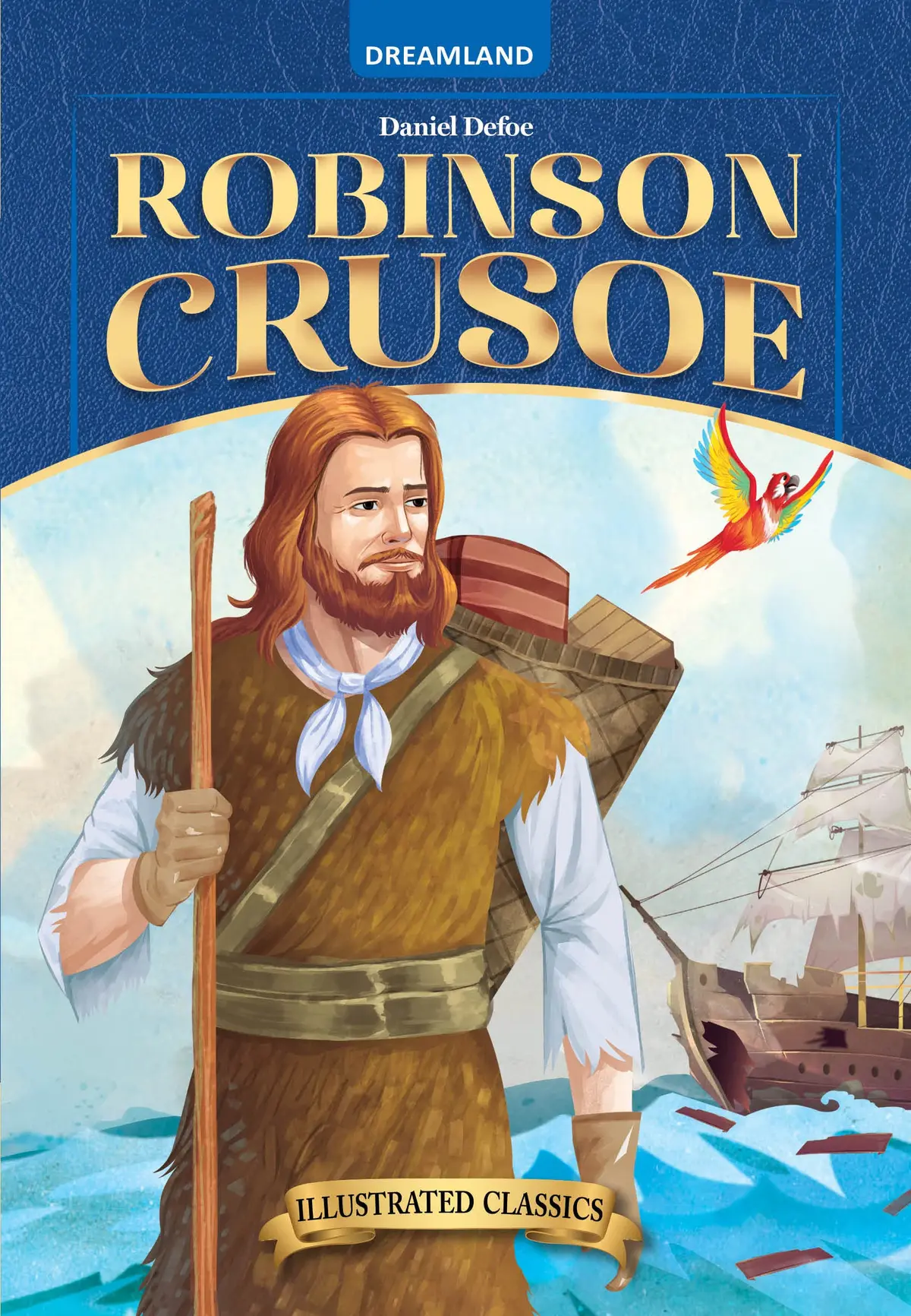 Dreamland Classic Tales Robinson Crusoe - Llustrated Abridged Classics For Children With Practice Questions 1