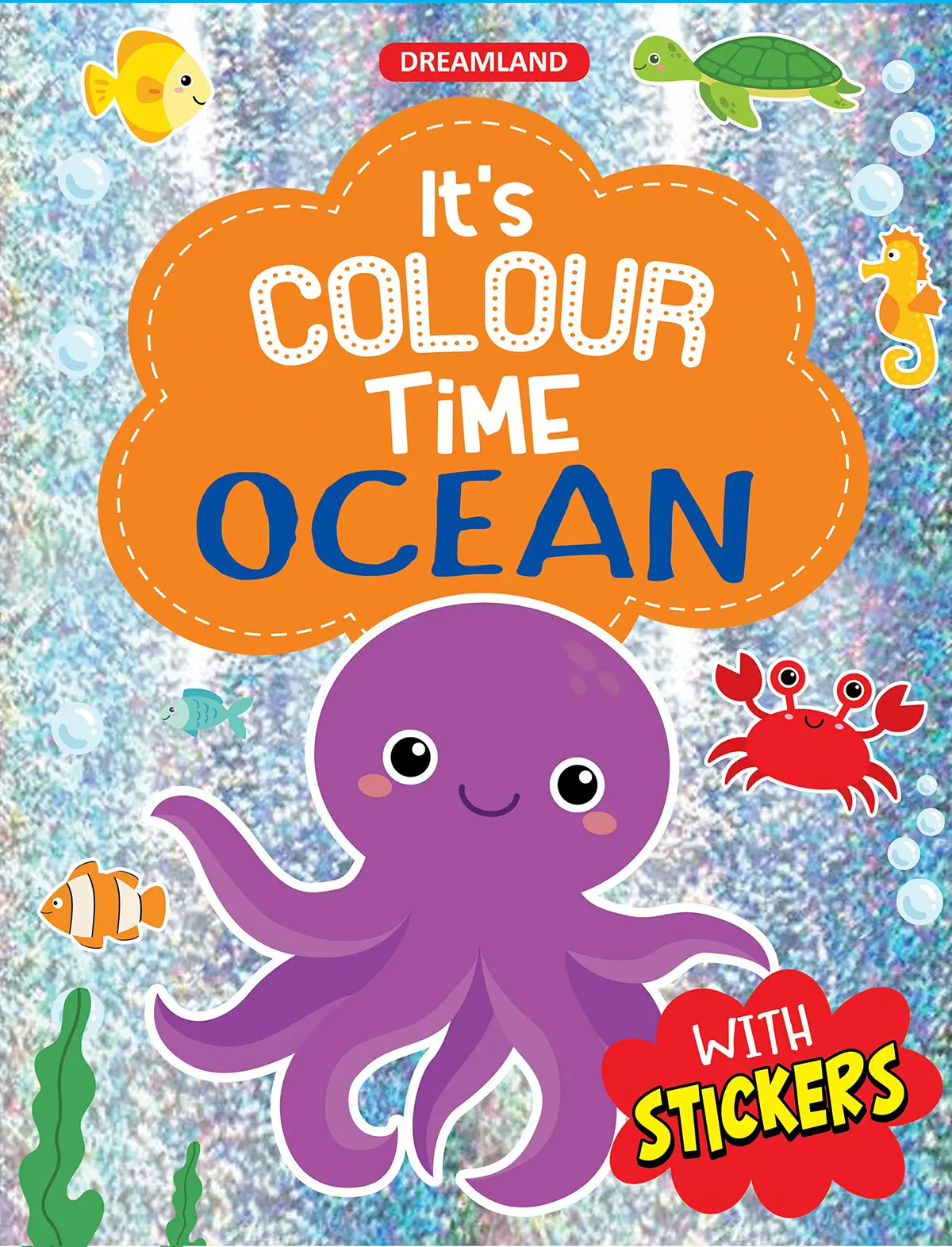 Dreamland Ocean - It's Colour Time With Stickers - An Activity Book For Kids Ages 3+ 1