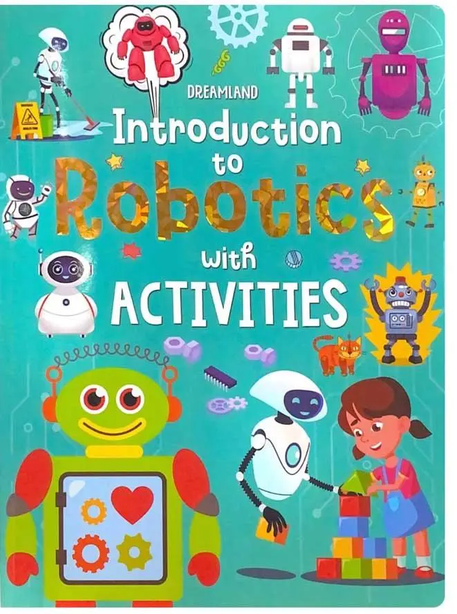 Dreamland Introduction To Robotics With Activities - An Early Learning Book For Kids (English) 1