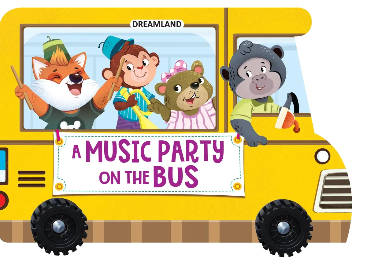 Dreamland A Music Party On The Bus - A Shaped Board Book With Wheels - A Picture Book For Kids (English) 1