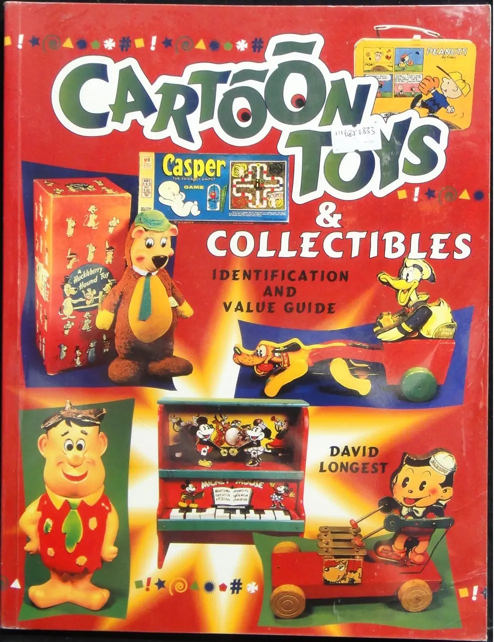 Collector Books 卡通玩具與收藏品 識別與價值指南 Cartoon Toys &Amp; Collectibles Identification And Value Guide David Longest Isbn: 1-57432-075-0 32075 1116850833 1